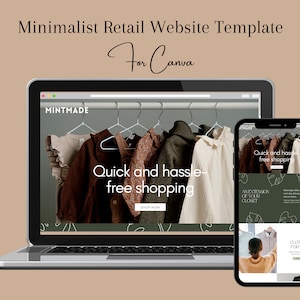 May include: A laptop and a smartphone displaying a website template for an online clothing store. The website features a green background with white text and a photo of clothes hanging on hangers. The text on the website reads "Quick and hassle-free shopping" and "MINTMADE".