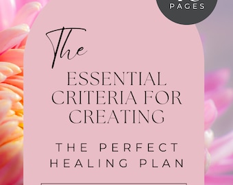 The Essential Criteria for Creating the Perfect Healing Plan