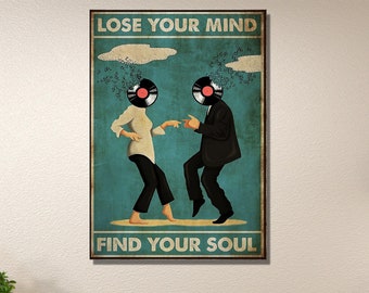 Lose Your Mind Find Your Soul Vintage Print|pulp fiction movie|vintage print|Pulp Fiction Lose Your Mind Find Your Soul Vintage Print