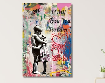 Banksy ı will love you forever art|Street Art|Graffiti decor|Banksy Inspired Artwork|Canvas Pop Art|Bansky Poster|I Will Love You Forever
