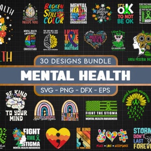 30 geestelijke gezondheid SVG-bundel, inspirerende geestelijke gezondheid digitaal snijden bestand, geestelijke gezondheid bewustzijn SVG PNG-bundelbestand, direct downloaden
