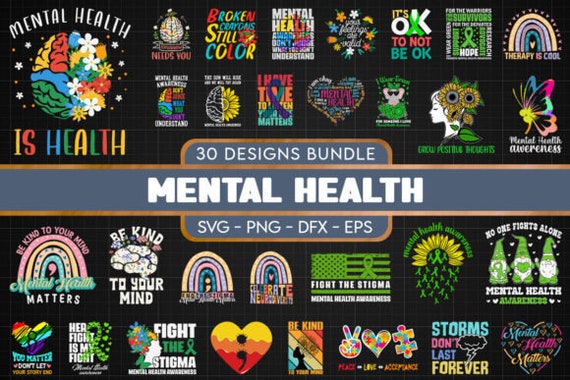 30 Mental Health SVG Bundle, Inspirational Mental Health Digital Cutting File, Mental Health Awareness SVG PNG Bundle File, Instant Download