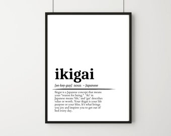 Ikigai Definition, Printable Wall Art, Ikigai Poster, Ikigai Quote, Ikigai Gift, Ikigai Wall Art, Wall Decor, Japanese Art, Life's Purpose