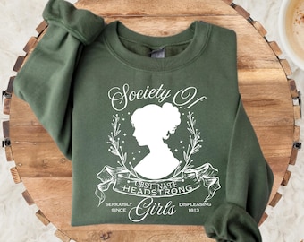 Society Of Obstinate Headstrong Girls Shirt, Strong Girl Shirt, Jane Austen Shirt, Pride And Prejudice Shirt, Feminist Shirt,Jane Austen Fan