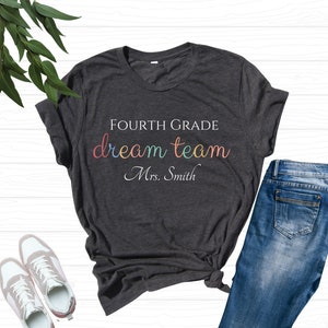 Custom Teacher Tshirt,Teacher Team Shirts,Personalized School Tee,Teacher Dream Team Tshirt, Back to School Gift,Customized Name Teacher Tee