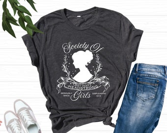 Society Of Obstinate Headstrong Girls Shirt, Strong Girl Shirt, Jane Austen Shirt, Pride And Prejudice Shirt, Feminist Shirt,Jane Austen Fan