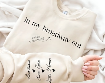 Custom In My Broadway Actor Era Sweatshirt, Actress Era Shirt, Theater Gift, Musical Theater, Broadway Lover Shirt, Gift for Actor Art Lover