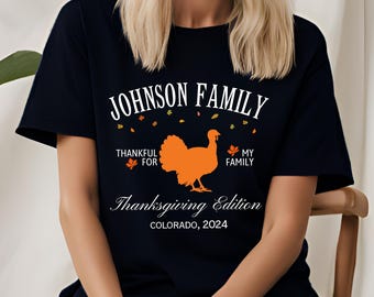 Custom Family Name Matching Thanksgiving Shirts, Thankful For My Family Shirt, Fall Shirts, Thanksgiving Family Shirt, Family Name T-Shirt