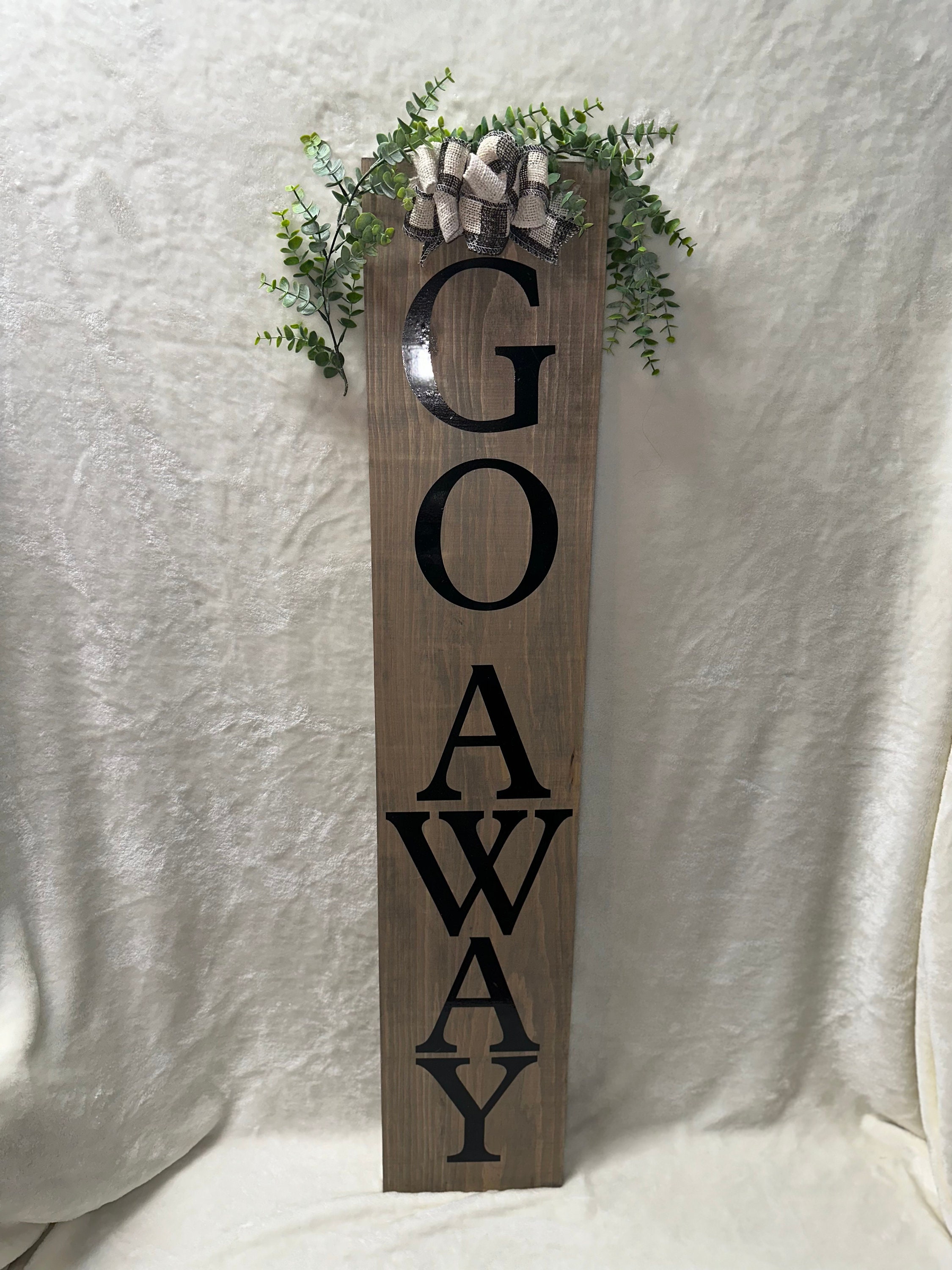 Go Away Porch Sign, Go Away Sign, Funny Leaner Sign for Front