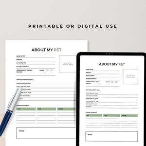 May include: A printable or digital "About My Pet" form, displayed on paper and a tablet. The form includes fields for pet details, temperature goals, and a feeding schedule. A blue and silver pen rests on the paper. The text "Printable or Digital Use" is at the top.