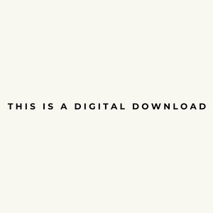 May include: Cream-colored background with the text "THIS IS A DIGITAL DOWNLOAD" in black, centered. The text is in a simple, sans-serif font, indicating a digital product available for purchase.