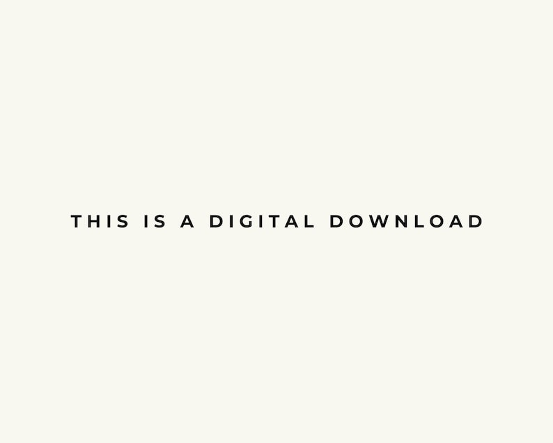 May include: Cream-colored background with the text "THIS IS A DIGITAL DOWNLOAD" in black, centered. The text is in a simple, sans-serif font, indicating a digital product available for purchase.