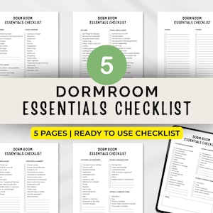 May include: A set of five printable "Dorm Room Essentials Checklist" pages. The checklists include categories for cleaning, study supplies, kitchen, food and snack gear, bedding, and more. The title "Dorm Room Essentials Checklist" is displayed in large, bold letters.