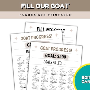 May include: Printable fundraiser sheets with the text "Fill Our Goat" and "Goat Progress!" feature a goat graphic and spaces to track donations. The goal is set at £500. The design includes the option to edit in Canva.