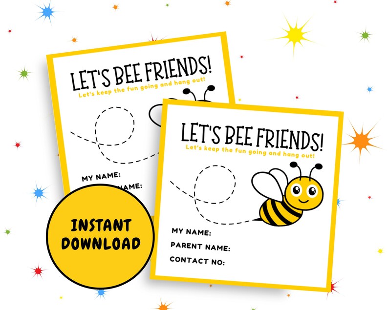 Puede incluir: Dos tarjetas imprimibles de abejas amarillas y negras con el texto "Let's Bee Friends! Let's keep the fun going and hang out!" y espacio para nombres e informaci&oacute;n de contacto.