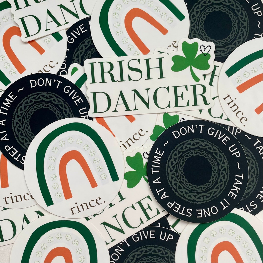 Irish Dance Stickers Irish Dancer, Rince, Dont Give up Matte Vinyl