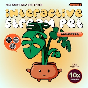 May include: A cartoon illustration of a plant in a terracotta pot with a smiling face. The plant has large green leaves and the text "interactive stream pet". The image includes the text "Your Chat's New Best Friend" and "Widget".