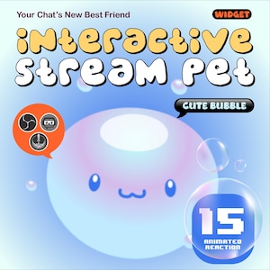 Bubble chat pet widget for Vtuber Streams 15 command reaction