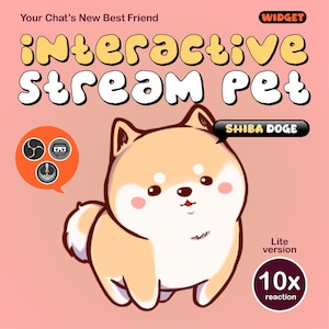 Peut inclure: Illustration d'un chien Shiba Inu de dessin animé avec le texte "interactive Stream Pet" et "Shiba Doge". L'image comprend le texte "Your Chat's New Best Friend", "Widget", "Lite version" et "10x reaction" sur fond rose.
