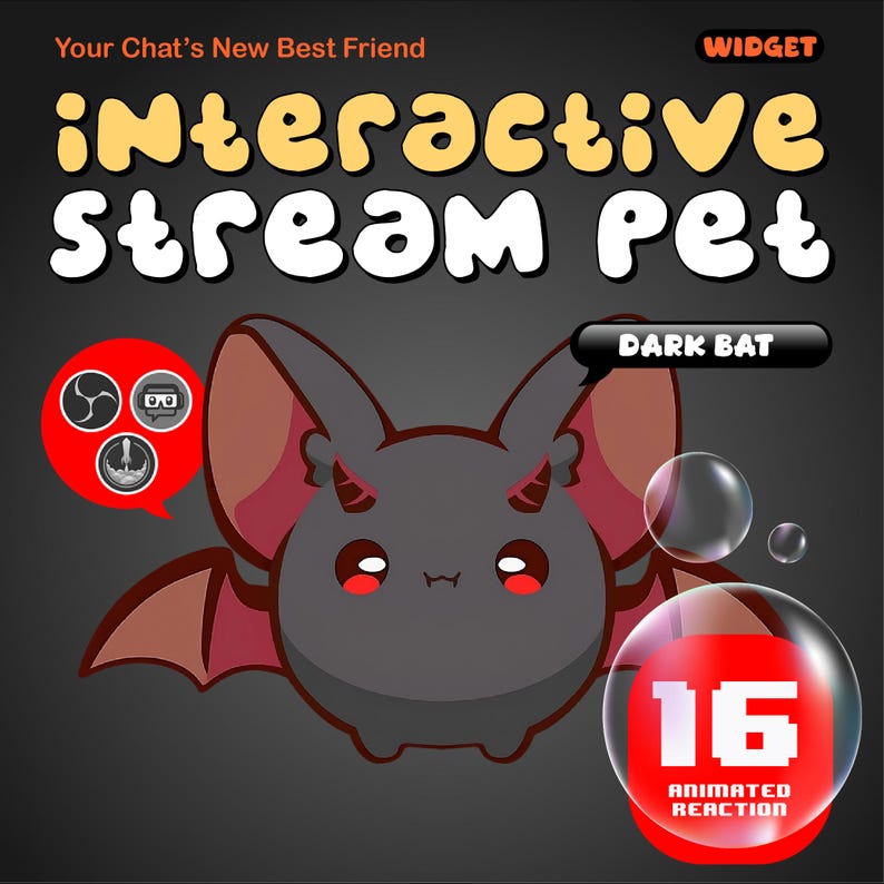 May include: A graphic for an interactive stream pet, a dark gray cartoon bat with red eyes and horns. The text reads "Interactive Stream Pet" and "Dark Bat". A red bubble shows "16 Animated Reaction". The background is dark gray.