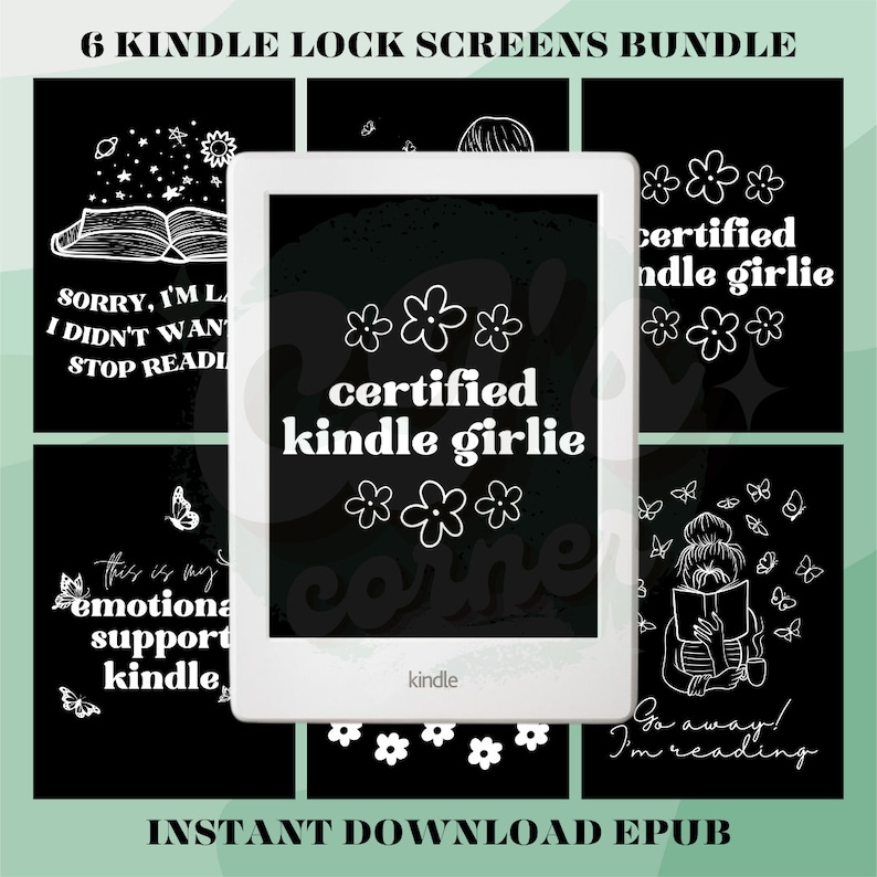 May include: A set of six digital lock screens for a Kindle e-reader. The screens feature a variety of designs, including a book with stars, a girl reading, and flowers. The text on the screens includes "certified kindle girlie", "sorry, I'm late", "this is my emotional support kindle", and "go away! I'm reading".