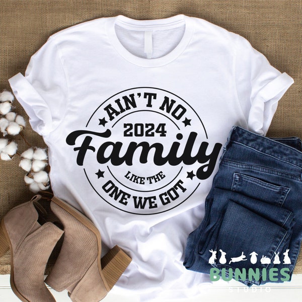 ain't no family like the one i got 2023 2024 svg png cricut digital file vacation trip mom dad family shirt design christmas new year