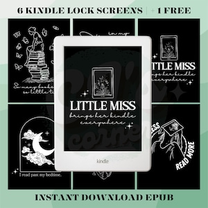 May include: Six black and white Kindle lock screen designs featuring illustrations of a girl reading, a crescent moon, a book with flowers, and a hand holding a Kindle. The text "LITTLE MISS brings her kindle everywhere" is featured on one of the screens.