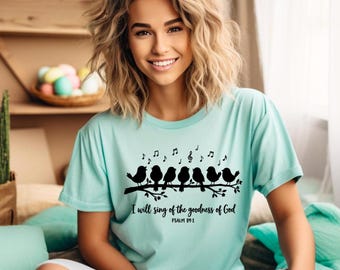 T-shirt chrétien « Chantez la bonté de Dieu » | T-shirt unisexe sur le thème de la foi