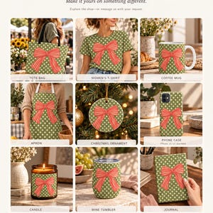 May include: A collage of products featuring a red bow on a green polka dot background, including a tote bag, t-shirt, coffee mug, apron, Christmas ornament, phone case, candle, wine tumbler, and journal, with the text LOVE THE DESIGN?