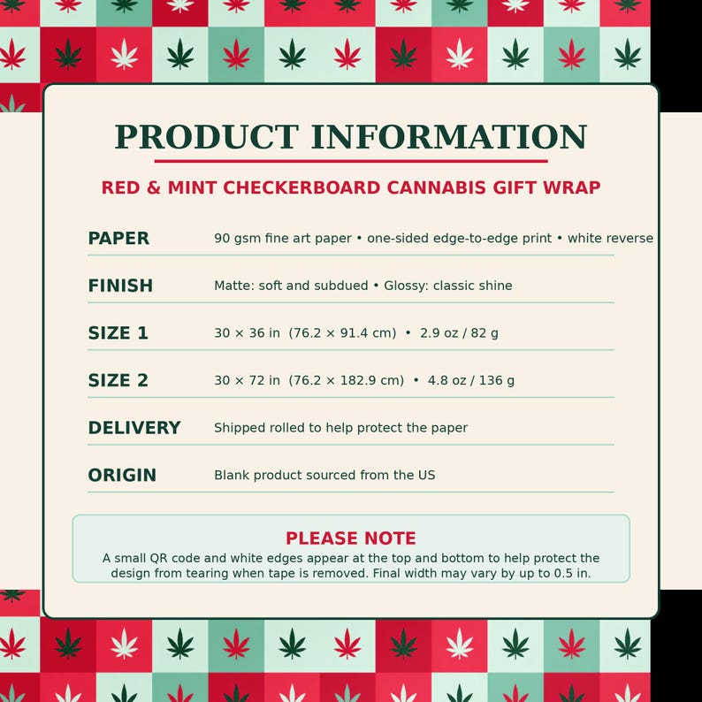 May include: A product information sheet for red and mint checkerboard cannabis gift wrap. It lists specifications for 90 gsm fine art paper, matte or glossy finishes, and two sizes: 76.2 x 91.4 cm and 76.2 x 182.9 cm. Includes a note about QR codes.