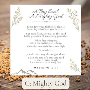 May include: A square white card featuring the text A Tiny Seed. A Mighty God. followed by a poem about faith and the verse Matthew 17:20. The card is decorated with delicate botanical illustrations of yellow flowers and a grey mountain outline.