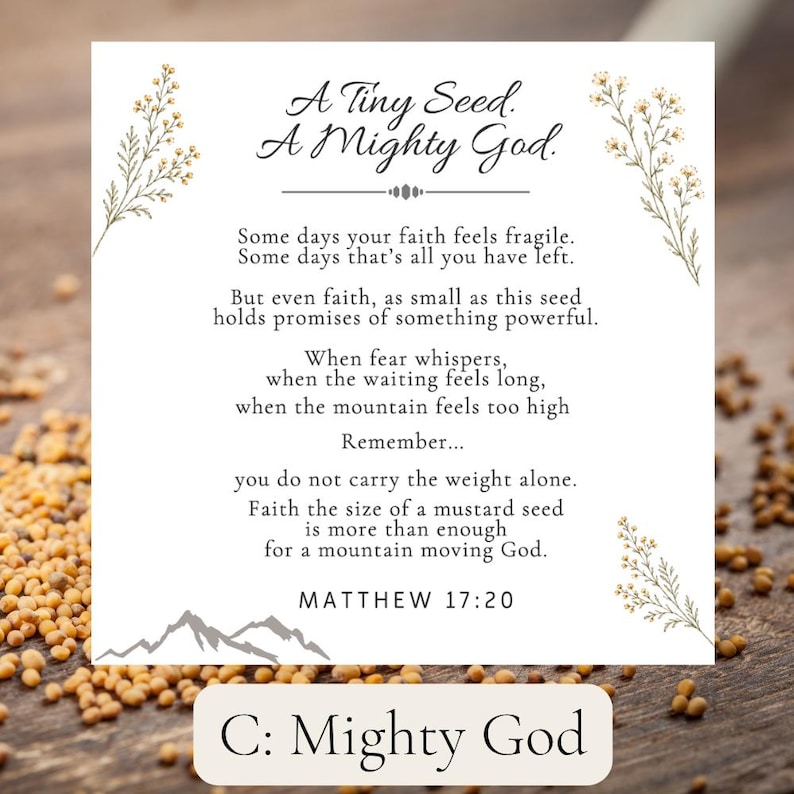 May include: A square white card featuring the text A Tiny Seed. A Mighty God. followed by a poem about faith and the verse Matthew 17:20. The card is decorated with delicate botanical illustrations of yellow flowers and a grey mountain outline.