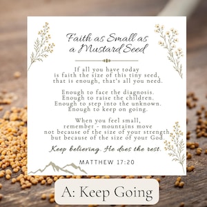May include: A square white card featuring the text Faith as Small as a Mustard Seed, followed by an inspirational message and Matthew 17:20. The card is decorated with botanical illustrations of mustard plants and a mountain graphic at the bottom.