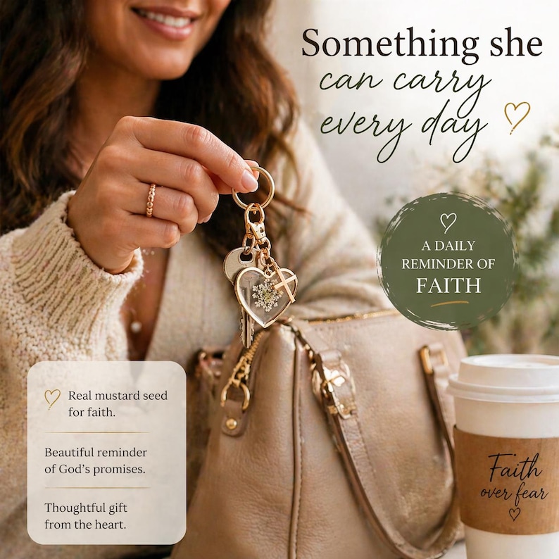 May include: A gold-colored keychain with a heart-shaped charm, cross, and keys. The keychain is held near a tan purse and a coffee cup with the words "Faith over fear." The image includes the text "Something she can carry every day.".