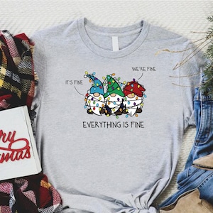 Funny Christmas Gnomes Shirt,It’s Fine We’re Fine Everything Is Fine Shirt,Christmas Lights Tee, Merry Christmas Shirt,Funny Christmas Gift