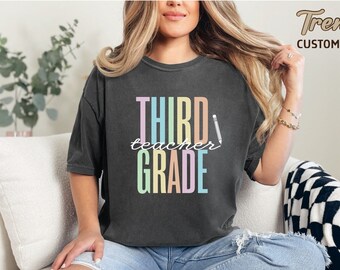 3rd Grade Comfort Colors® Teacher Shirt,Third Grade Teacher Team T-Shirt,Teacher Appreciation