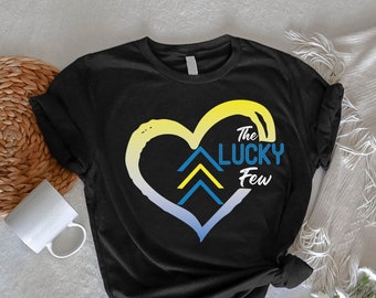 Down Syndrome Awareness Shirt, The Lucky Few Tshirt, Down Syndrome Gift For Women, Gift For Kids, Motivational Tee, Special Education Shirt