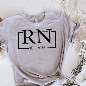 RN Est 2026 T-Shirt,Nurse Graduation Gift,Custom Registered Nurse Shirt,New Nurse Gift,Nurse Appreciation,Nurse Life Shirt,Nurse Week Tee