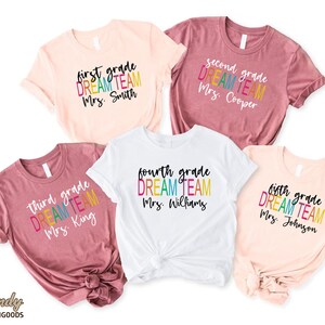 Custom Teacher Dream Team Shirts,Teacher Name Matching TShirts,Back to School Tee,Teacher Appreciation,Personalized Elementary School Tees