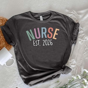 Retro Nurse Grad Shirt,Nurse EST. 2026 Tee,Nursing School Graduation Shirt,Custom Nurse Shirt,New Nurse Gift,Registered Nurse Shirt,RN Shirt