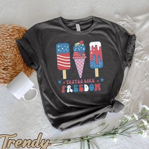 Tastes Like Freedom Shirt,Patriotic Popsicle Tshirt,4th of July Ice Creams Gift,Fourth of July Tee,American Flag Tshirt,Red White Blue Shirt