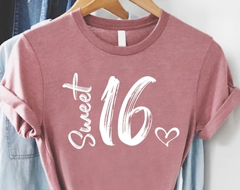 Sweet 16 Birthday Tshirts,Sixteen Shirt for Girl,16th Birthday Gift for Daughter, Sweet Sixteen Gift, Teenager Birthday Tops, Sixteenth Bday