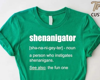 Shenanigator Definition Shirt,Shenanigans Coordinator TShirt,St Patricks Day Drinking Shirt, St Paddys Day Gift,Irish Day Shirt,Lucky Shirt