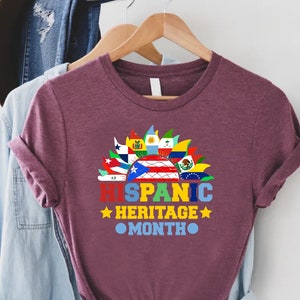 National Hispanic Heritage Month,Latino Countries & Flags,September 15th,Celebrating Heritage,Latino Culture,Hispanic Shirt,Latina Power