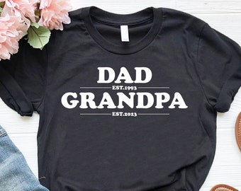 Personalized Dad Est Grandpa Est Shirt,Dad Grandpa Shirt,Fathers Day Gift,New Grandpa Shirt,Gift For Grandpa,Gift For Dad,Dad Grandpa Tee