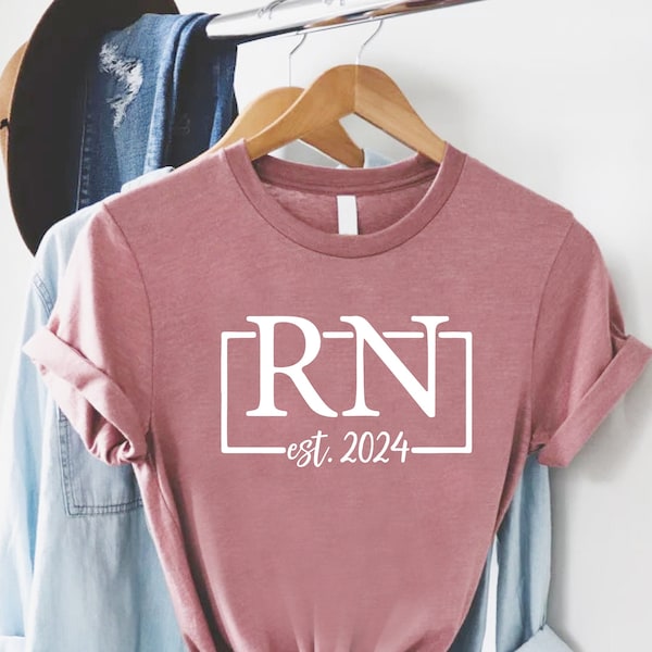 RN Est 2024 T-Shirt,Nurse Graduation Gift,Custom Registered Nurse Shirt,New Nurse Gift,Nurse Appreciation,Nurse Life Shirt,Nurse Week Tee