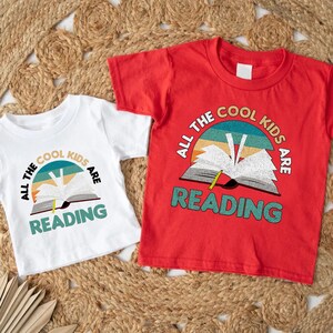 Reading Shirt For Kids,Bookworm Toddler Shirt,All The Cool Kids Are Reading,Book Lover Gift,Book Lover Kids Shirt,Reading Tee,Bookish Shirt