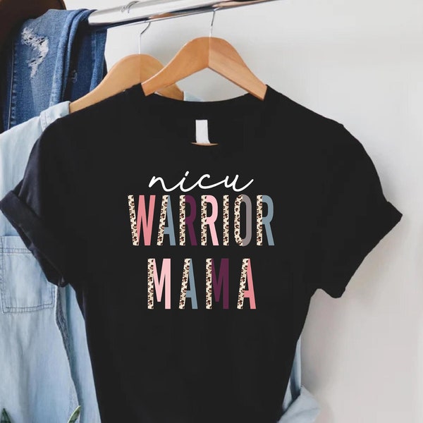 NICU Warrior Mama Shirt,Cute Leopard Print NICU Mama Shirt,Preemie Mom Gift,NICU Mom Warrior Tee,Prematurity Awareness,World Prematurity Day