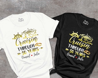 Custom Anniversary Cruise Shirts For Couples,Cruising Through 30 Years Shirt,Anniversary Gift,Celebrating 30 Years Matching Cruise Shirts