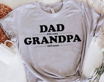 Personalized Dad Est Grandpa Est Shirt,Dad Grandpa Shirt,Fathers Day Gift,New Grandpa Shirt,Gift For Grandpa,Gift For Dad,Dad Grandpa Tee